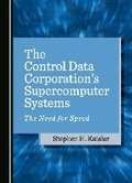 Cover: The Control Data Corporation's Supercomputer Systems - Cambridge Scholars Publishing