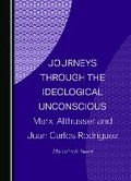 Cover: Journeys through the Ideological Unconscious - Cambridge Scholars Publishing