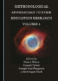 Cover: Methodological Approaches to STEM Education Research Volume 4 - Cambridge Scholars Publishing