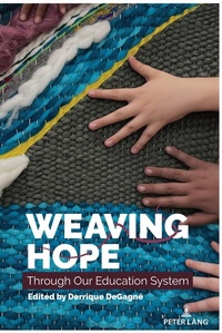 Abbildung von: Weaving Hope Through Our Education System - Peter Lang Verlag