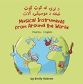 Cover: Musical Instruments from Around the World (Pashto-English) - Language Lizard, LLC