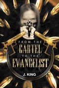 Cover: From The Cartel to the Evangelist - Christian Faith Publishing, Inc.