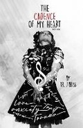 Cover: The Cadence of my Heart Poetry Book - J Bliss