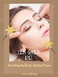 Cover: Jin Shin Do: Unlocking the Body's Healing Power - Shuttle Systems