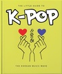 Cover: The Little Guide to K-POP - Oh Editions