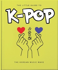 Enlarge image Cover: The Little Guide to K-POP - Oh Editions