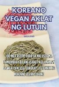 Abbildung von: Koreano Vegan Aklat Ng Lutuin - Aurosory ltd