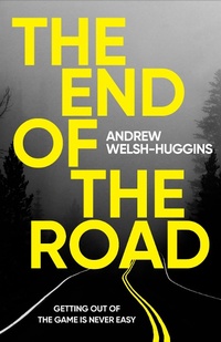 Abbildung von: The End of the Road - Head of Zeus -- an Aries Book