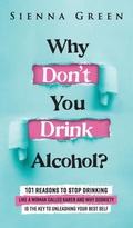 Bild: Why Don't You Drink Alcohol? - Addicted2Life Ltd