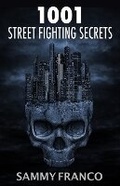 Cover: 1001 Street Fighting Secrets - Contemporary Fighting Arts