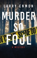 Cover: Murder So Foul (A Rob Soliz & Frank Pierce Mystery, #3) - Fawkes Press