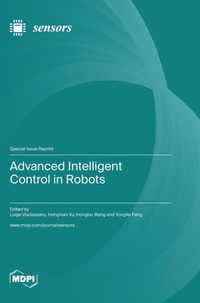Enlarge image Cover: Advanced Intelligent Control in Robots - MDPI AG