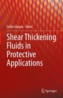 Cover: Shear Thickening Fluids in Protective Applications - Springer