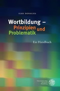Cover: Wortbildung - Prinzipien und Problematik - Universit&auml;tsverlag Winter