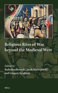 Enlarge image Cover: Religious Rites of War beyond the Medieval West - Brill
