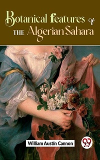 Abbildung von: Botanical Features Of The Algerian Sahara - Double 9 Books