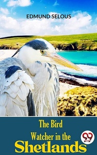 Enlarge image Cover: The Bird Watcher In The Shetlands - Double 9 Books