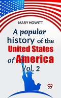 Cover: A Popular History Of The United States Of America Vol.2 - Double 9 Books