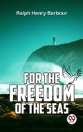 Cover: For The Freedom Of The Seas - Double 9 Books