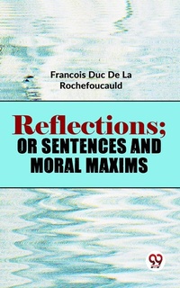 Enlarge image Cover: Reflections; Or Sentences And Moral Maxims - Double 9 Books