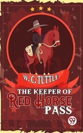Cover: The Keeper Of Red Horse Pass - Double 9 Books