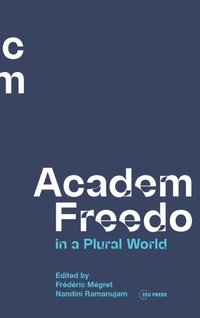 Enlarge image Cover: Academic Freedom in a Plural World - Central European University Press