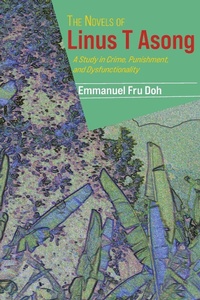 Abbildung von: The Novels of Linus T Asong - Langaa RPCID