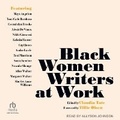 Cover: Black Women Writers at Work - Tantor Audio