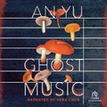 Cover: Ghost Music - Recorded Books, Inc.