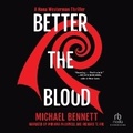Cover: Better the Blood - Recorded Books, Inc.