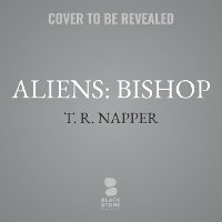 Enlarge image Cover: Aliens: Bishop - Blackstone Publishing
