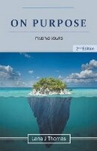 Enlarge image Cover: On Purpose Finding Yours - Nuhealing Institute