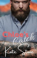 Cover: Chloe's Catch (Mountain Men of Cupid Lake, #1) - Kate Stone