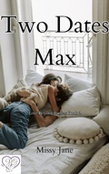 Cover: Two Dates Max (Love Beyond Barriers, #2) - Missy Jane
