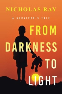 Enlarge image Cover: From Darkness to Light - AuthorHouse