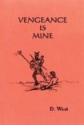 Cover: Vengeance Is Mine - Dorrance Publishing Co.