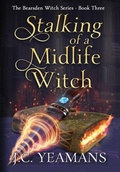 Cover: Stalking of a Midlife Witch - Reed Shore Press