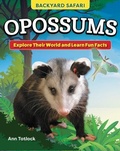 Cover: Kids' Backyard Safari: Opossums - Curious Fox Books