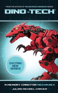 Enlarge image Cover: A Memory Card for Mecha-Rex - Pteranodon Press