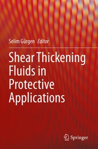 Enlarge image Cover: Shear Thickening Fluids in Protective Applications - Springer