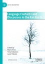 Cover: Language Contacts and Discourses in the Far North - Palgrave Macmillan