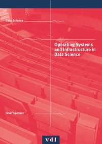 Abbildung von: Operating Systems and Infrastructure in Data Science - vdf Hochschulverlag AG