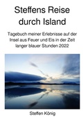 Cover: Steffens Reise / Steffens Reise durch Island - epubli
