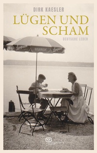 Abbildung von: Lügen und Scham - Vergangenheitsverlag