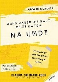 Abbildung von: Dann haben die halt meine Daten. Na und?! - edition silbenreich