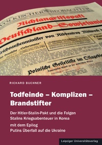 Abbildung von: Todfeinde - Komplizen - Brandstifter - Leipziger Uni-Vlg