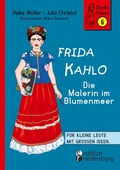 Cover: Frida Kahlo - Die Malerin im Blumenmeer - edition riedenburg e.U