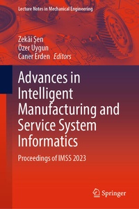 Enlarge image Cover: Advances in Intelligent Manufacturing and Service System Informatics - Springer