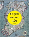 Cover: History of Ireland in Maps - Collins