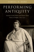 Cover: Performing Antiquity - Oxford University Press Inc